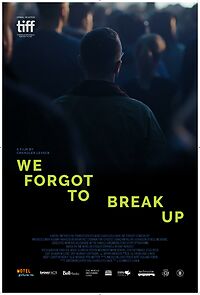 Watch We Forgot to Break Up (Short 2017)