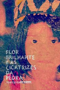 Watch Flor Brilhante E as Cicatrizes Da Pedra (Short 2013)