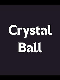 Watch Crystal Ball (Short 1989)