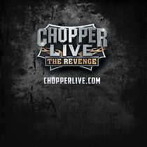 Watch Chopper Live: The Revenge (TV Special 2012)
