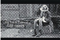 Watch The Life and Times of Little Jimmy B. (Short 2000)