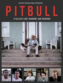 Watch Pit Bull: A Tale of Lust, Murder and Revenge