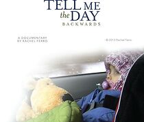 Watch Tell Me the Day Backwards