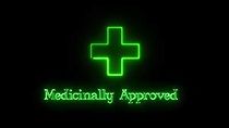 Watch Medicinally Approved