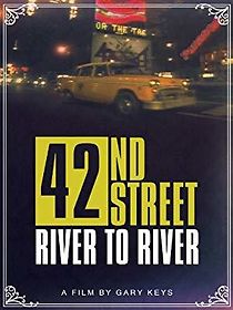 Watch 42nd Street: River to River
