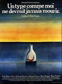 Watch Un type comme moi ne devrait jamais mourir
