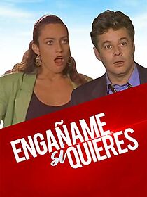 Watch ¡Engañame! ...si quieres
