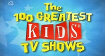 Watch The 100 Greatest Kids TV Shows (TV Special 2001)
