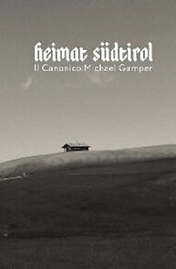 Watch Heimat Südtirol: The Mission of Michael Gamper