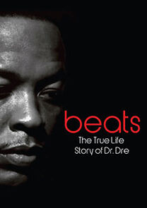 Watch Beats - The Life Story of Dr. Dre