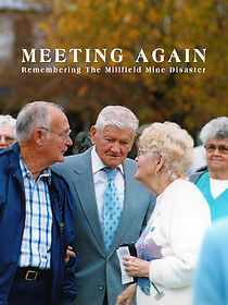 Watch Meeting Again: Remembering the Millfield Mine Disaster (Short 2001)
