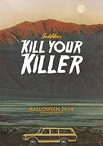 Watch Kill Your Killer