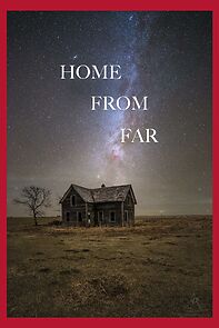 Watch Home from Far