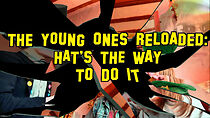 Watch The Young Ones Reloaded: Hat's the Way to do it (Short 2017)