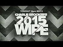 Watch Charlie Brooker's 2015 Wipe