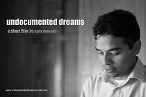 Watch Undocumented Dreams (Short 2013)