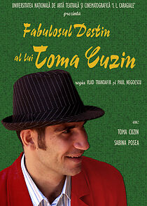 Watch Fabulosul destin al lui Toma Cuzin (Short 2009)