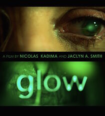Watch Glow (Short 2010)