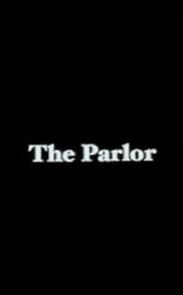 Watch The Parlor (Short 2001)