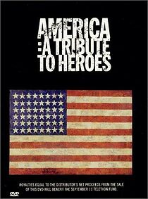 Watch America: A Tribute to Heroes (TV Special 2001)