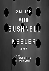 Watch Sailing with Bushnell Keeler (Short 1967)
