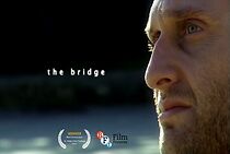Watch The Bridge (Short 2006)