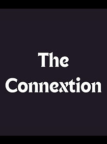 Watch The Connextion (Short 2005)