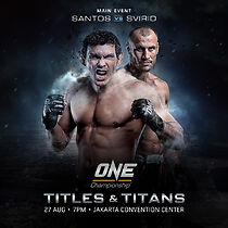 Watch ONE Championship 46: Titles and Titans (TV Special 2016)