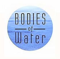 Watch Bodies of Water