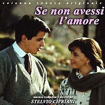 Watch ...Se non avessi l'amore