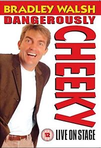 Watch Bradley Walsh: Dangerously Cheeky Live