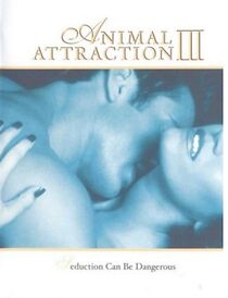 Watch Animal Attraction III