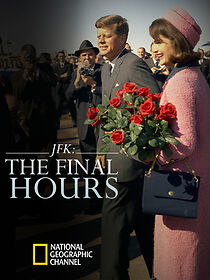 Watch JFK: The Final Hours