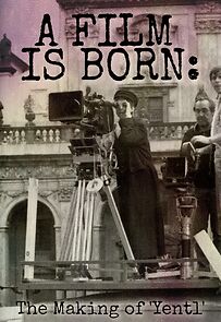 Watch A Film Is Born: The Making of 'Yentl'