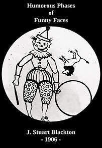 Watch Humorous Phases of Funny Faces (Short 1906)