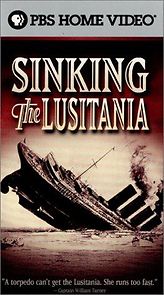 Watch Sinking the Lusitania