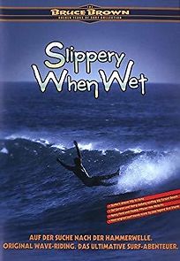 Watch Slippery When Wet