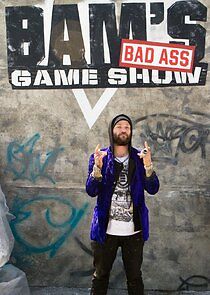 Watch Bam's Bad Ass Game Show