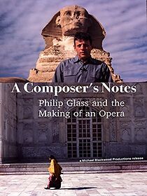 Watch A Composer's Notes: Philip Glass and the Making of an Opera