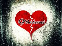 Watch Heartbreak of the Heroes (Short 2013)