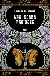Watch Magic Roses (Short 1906)