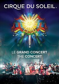 Watch Cirque du Soleil: Le Grand Concert (TV Special 2015)