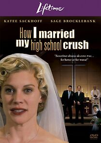 Watch How I Married My High School Crush