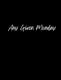 Watch Any Given Monday