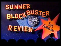 Watch 1st Annual Mystery Science Theater 3000 Summer Blockbuster Review