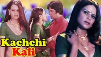Watch Kachhi Kali