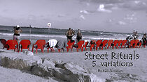 Watch Street Rituals - 5 Variations (Short 2013)