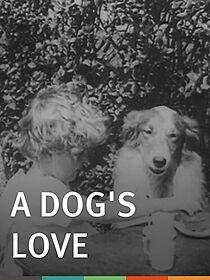 Watch A Dog's Love (Short 1914)