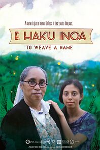 Watch E Haku Inoa: To Weave a Name