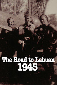 Watch The Road to Labuan 1945 (Short 2015)